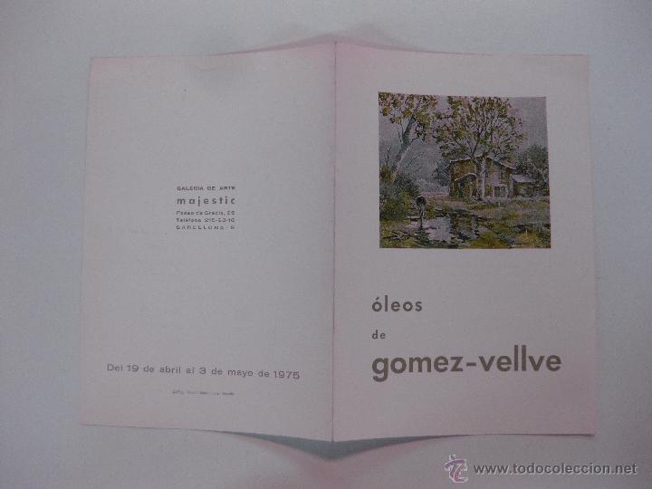 Art: CATALAGO. EXPOSICION OLEOS DE  GOMEZ-VELLVE. GALERIA  MAJESTIC. BARCELONA 1975