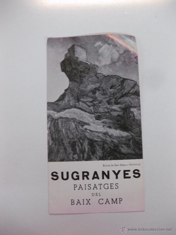 Art: SUGRANYES PAISATGES DEL BAIX CAMP. EXPOSICIO CERCLE ARTISTIC DE SAN LLUC. 3-21 MAYO 1977.