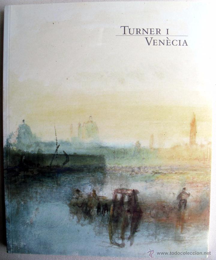 Arte: TURNER I VEN&Egrave;CIA ISBN: 8476648693