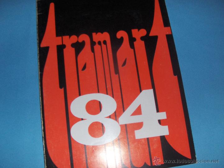 Arte: TRAMART 84. 52 FERIA INTERNACIONAL DE MUESTRAS, BARCELONA 1984.