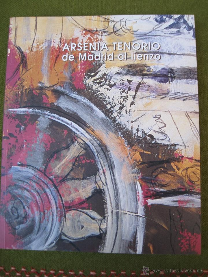 Arte: ARSENIA TENORIO - RETAMOSO DE LA JARA ( TOLEDO ) DE MADRID AL LIENZO.