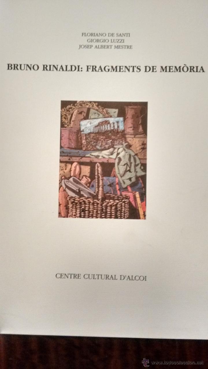 Arte: BRUNO RINALDI: FRAGMENTS DE MEM&Ograve;RIA. - Foto 1