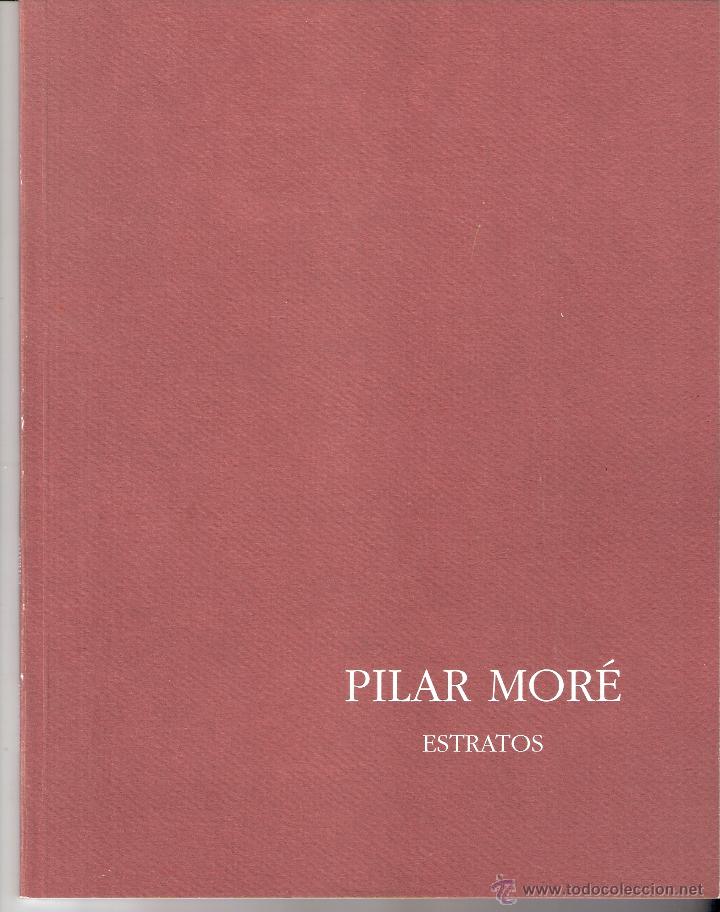 Kunst: Pilar Mor&eacute;. Estratos. Marzo 1996. Torre&oacute;n Fortea. Zaragoza. Firmado y dedicado.