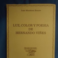 Arte: LUZ, COLOR Y POESIA DE HERNANDO VIÑES. CUADERNOS DE ARTE Nº 4`.- 128 PP