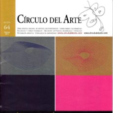 Arte: CÍRCULO DEL ARTE. REVISTA Nº 64. VERANO 2011.