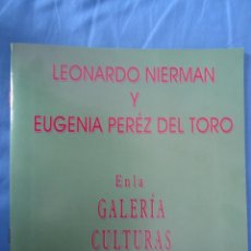 Arte: LEONARDO NIERMAN Y EUGENIA PÉREZ DEL TORO. Lote 54984990