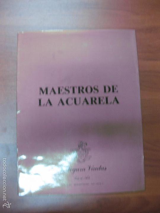 Arte: CATALOGO MAESTROS DE LA ACUARELA. SALA DE ARTE A. SEGURA VIUDAS. 1-7 FEBRERO DE 1990.