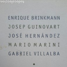 Arte: CINCO MUNDOS DEL GRABADO. BRINKMANN. GUINOVART. HERNÁNDEZ. MARINI. VILLALBA. 2007