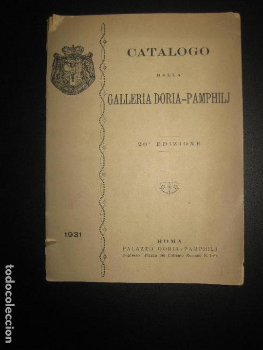 Arte: CATALOGO DELLA GALLERIA DORIA-PAMPHILJ. ROMA 1931-