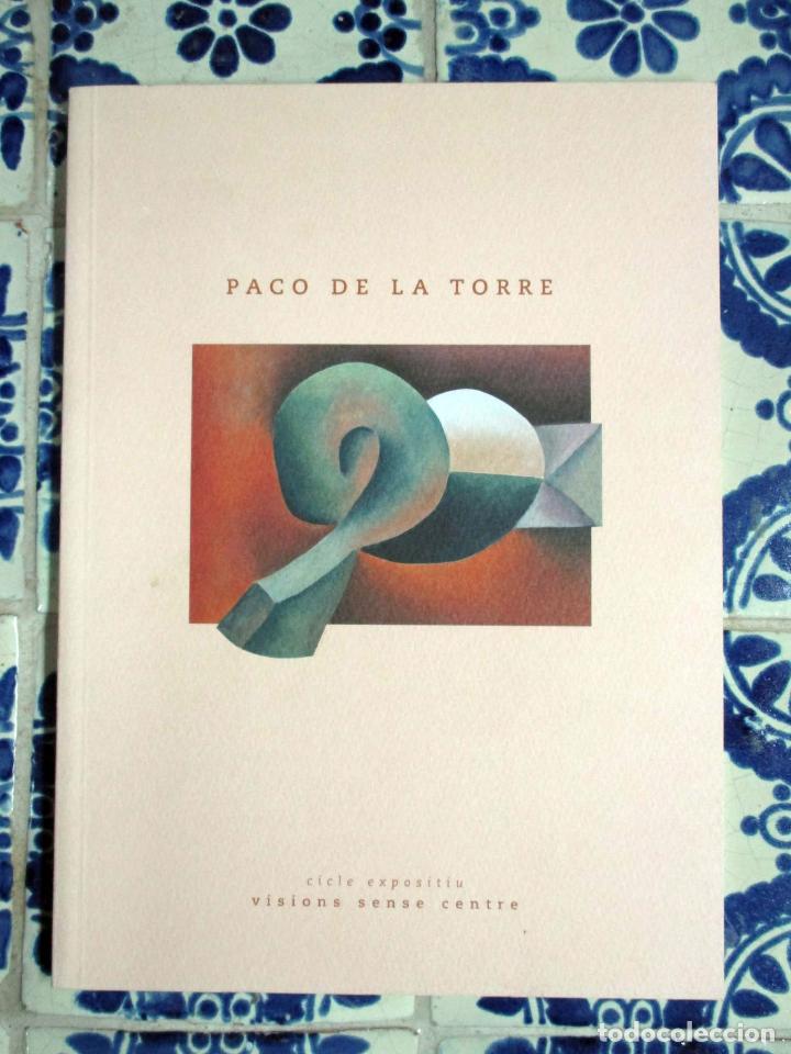 Arte: Paco de la Torre. Visions sense centre - Foto 1