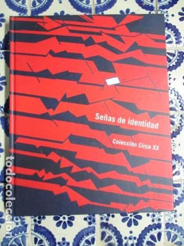 Arte: Se&ntilde;as de identidad. Colecci&oacute;n Circa XX - Foto 1