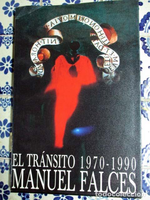 Arte: Manuel Falces. El Tr&aacute;nsito 1970 - 1990 - Foto 1