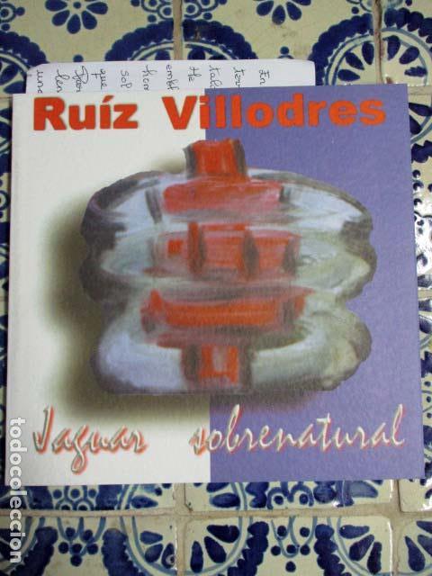 Arte: Ruiz Villodres. Jaguar sobrenatural. 1996-2001
