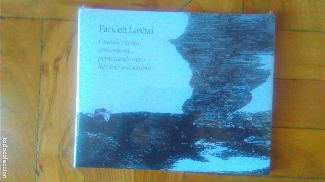 Arte: FARIDEH LASHAI. CUANDO CUENTO ESTAS SOLO TU... MUSEO DEL PRADO