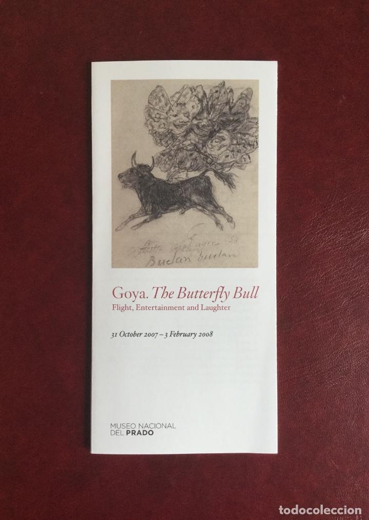 Arte: Folleto exposici&oacute;n. Goya, The Butterfly Bull. Museo Nacional del Prado, Madrid, 2007-2008