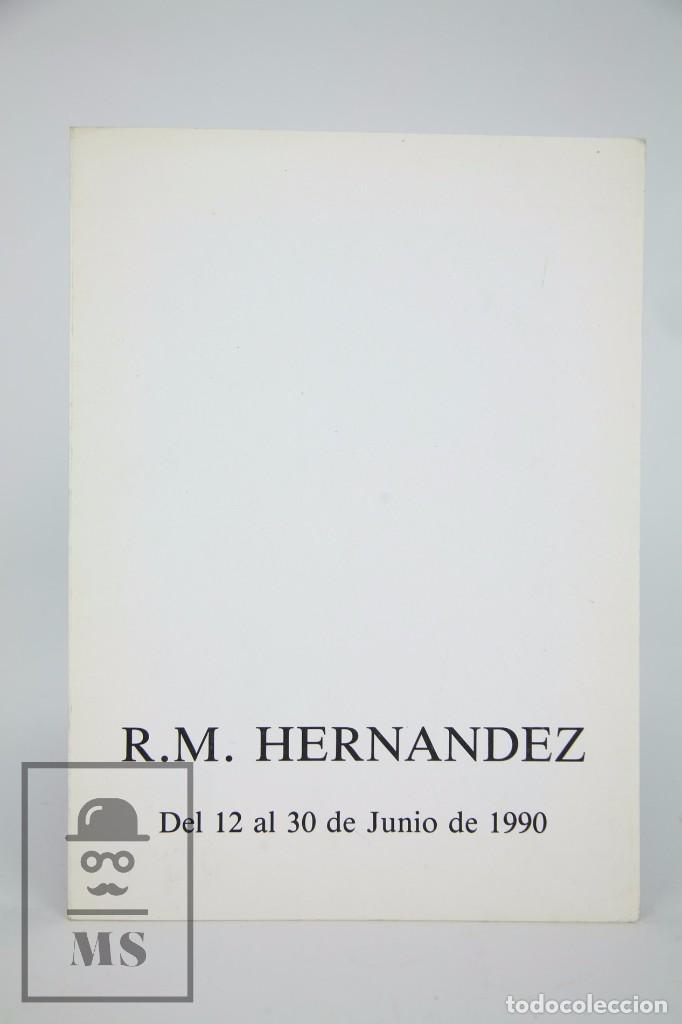 Arte: D&iacute;ptico de Exposici&oacute;n - R. M. Hern&aacute;ndez - Kreisler, Galer&iacute;a de Arte. Barcelona, 1990