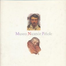 Arte: MUSEO NICANOR PIÑOLE, AYUNTAMIENTO DE GIJÓN, OVIEDO, 1991