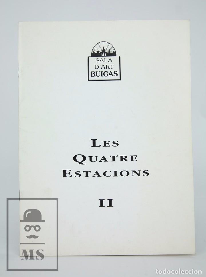 Arte: Cat&aacute;logo / Folleto de Exposici&oacute;n - Les Quatre Estacions II - Sala Art Buigas. Cerdanyola Vall&egrave;s,1994
