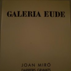 Arte: JOAN MIRÓ. GRABADOS. GALERIA EUDE. BARCELONA. 1988