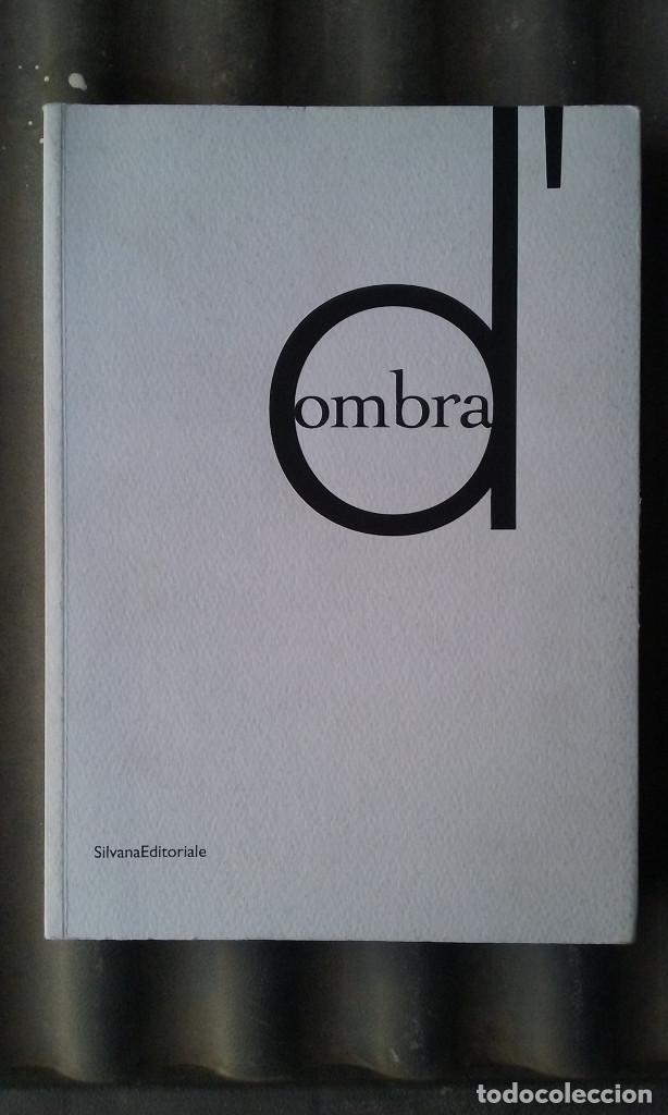 Arte: D'ombra Museo d'Arte Provincia di Nuoro Silvana Editoriale Siena r&uacute;stica con solapa Lea Vergine