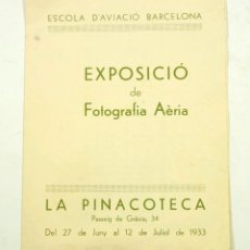 Arte: EXPOSICIÓ DE FOTOGRAFIA AÈRIA, JULIOL 1933. LA PINACOTECA 16X13CM.