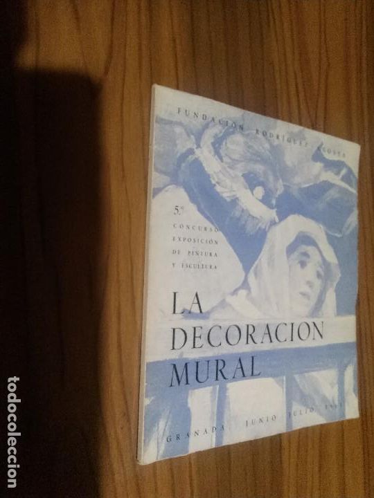 Art: LA DECORACI&Oacute;N MURAL. CAT&Aacute;LOGO. FUNDACI&Oacute;N RODRIGUEZ-ACOSTA. 1961. R&Uacute;STICA. BUEN ESTADO. RARO