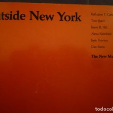 Arte: OUTSIDE NEW YORK. THE NEW MUSEUM. 1978. Lote 108264251