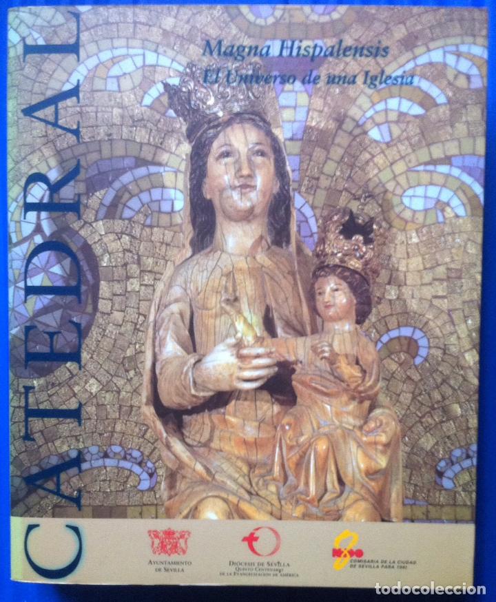 Arte: Catedral Magna Hispalensis. El Universo de una Iglesia. 1992
