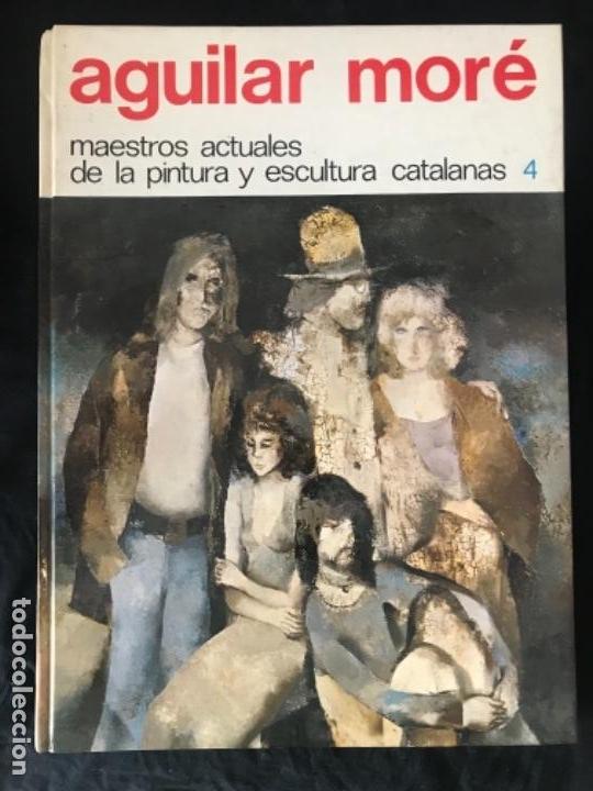 Arte: CAT&Aacute;LOGO DE AGUILAR MORE , INVITACI&Oacute;N  SALA NONELL 1978 Y LIBRO DEDICADO - Foto 1