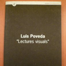 Arte: LUIS POVEDA. LECTURES VISUALS. CENTRE D’ART SANTA MÒNICA. 2000
