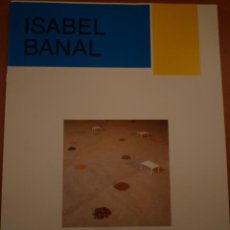 Arte: ISABEL BANAL. SALES MUNICIPALS D’EXPOSICIÓ. GIRONA. 1992