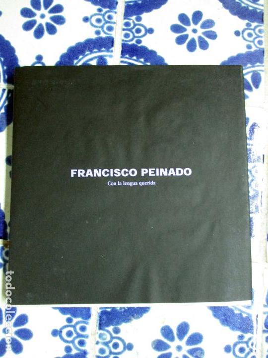 Arte: Francisco peinado. Con la lengua querida. M&aacute;laga 2000 - Foto 1