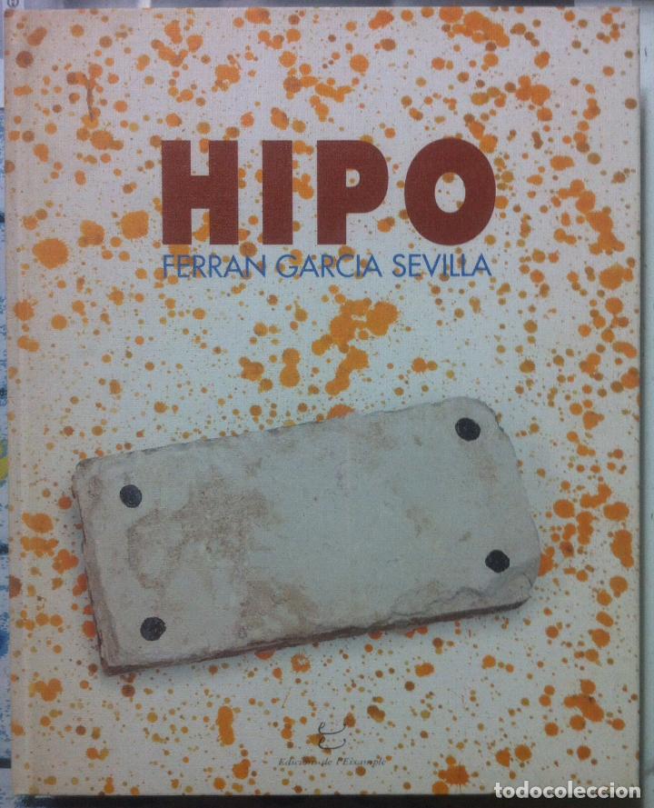 Arte: FERRAN GARC&Iacute;A SEVILLA. HIPO. 1991
