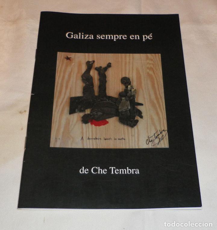 Arte: galiza sempre en pe  de Che Tembra  exposicion octubre 2017 en Noia
