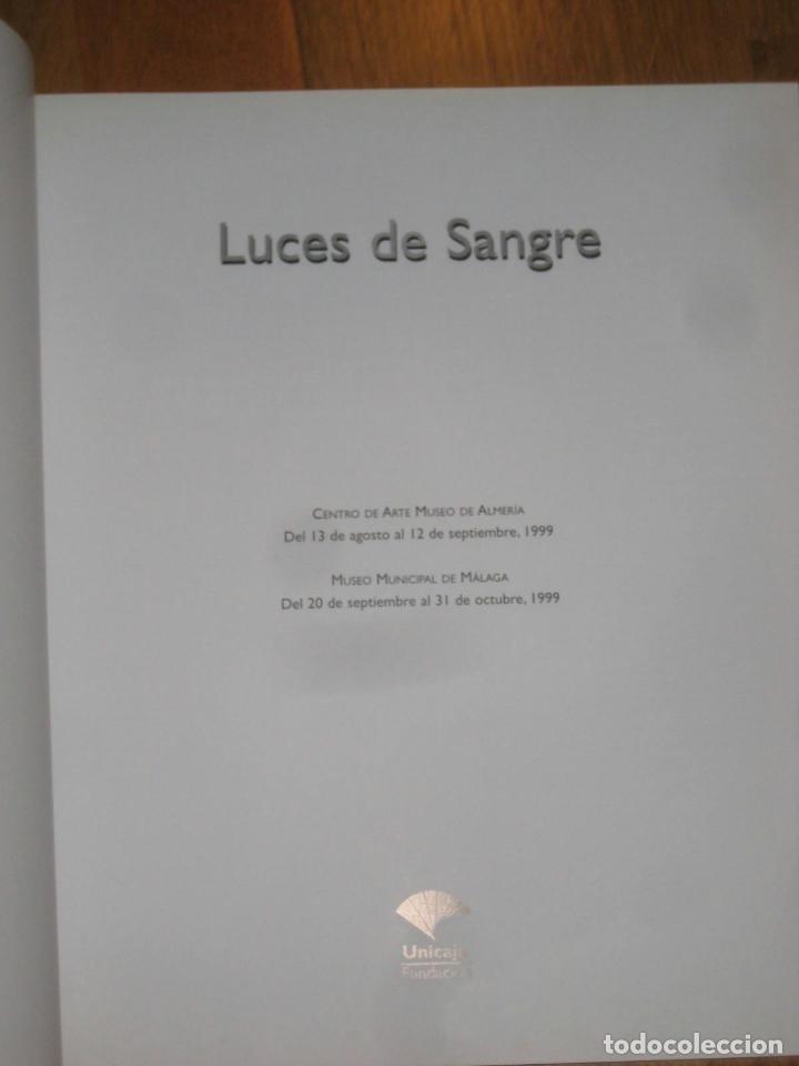 Arte: Catalogo exposici&oacute;n. Luces de Sangre.1999. - Foto 2