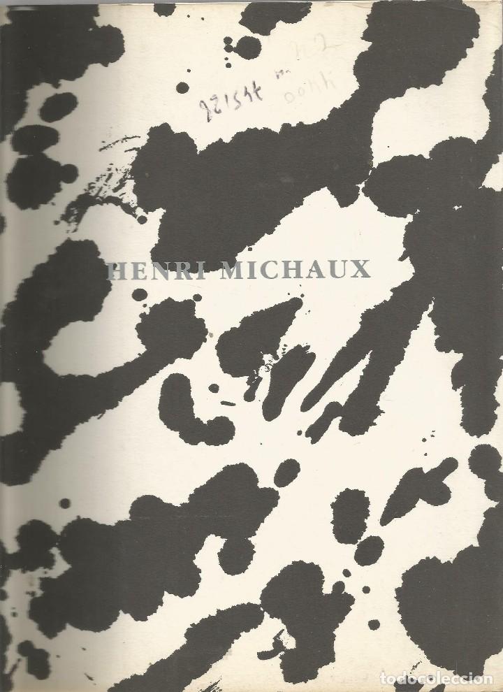 Art: CATALOGO DE  HENRI  MICHAUX    - GALERIA   JORGE  MARA  MADRID  CON 27 OBRAS  Y DOCUMENTACION