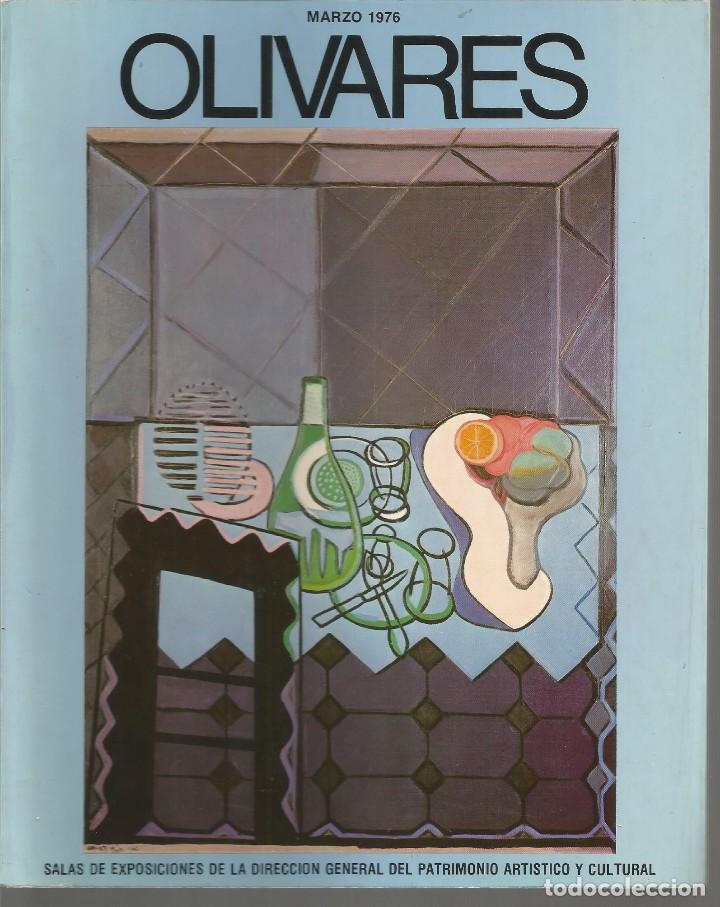 Art: CATALOGO  DE OLIVARES    MARZO  1976  EXPOSICION EN PATRIMONIO ARTISTICO  70 PAGINAS