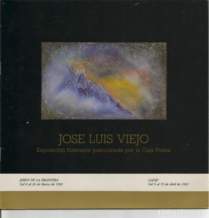 Arte: JOSE LUIS VIEJO  EXPOSICION INTINERANTE   JEREZ Y CADID    12  PAGINAS