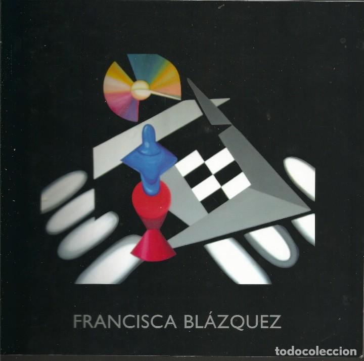 Arte: FRANCISCA  blazquez  exposicion  2006 husa  hoteles   62  PAGINAS
