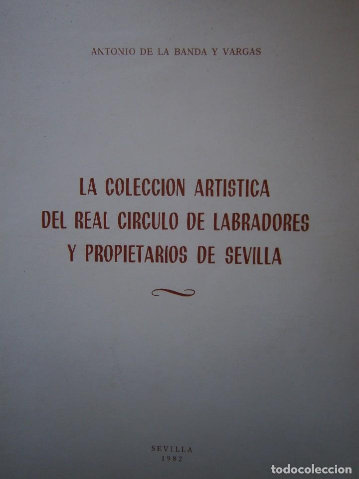 Arte: LA COLECCION ARTISTICA DEL REAL CIRCULO DE LABRADORES Y PROPIETARIOS DE SEVILLA Antonio De La Banda - Foto 1 - 127634499