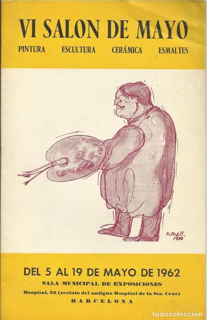 Arte: VI SAL&Oacute;N DE MAYO. CAPILLA DEL ANTIGUO HOSPITAL DE LA SANTA CRUZ. BARCELONA. 1962. NONELL PORTADA.