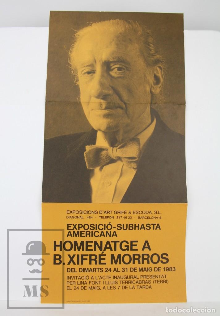 Arte: Folleto / Cartel de Exposici&oacute;n - Homenatge a B. Xifr&eacute; Morros -Exposicions d'Art Grif&eacute; & Escoda, 1983