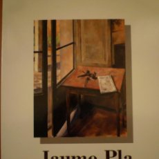 Arte: JAUME PLA. PINTURES I GRAVATS. PALAU MOJA. 1994. Lote 135671391