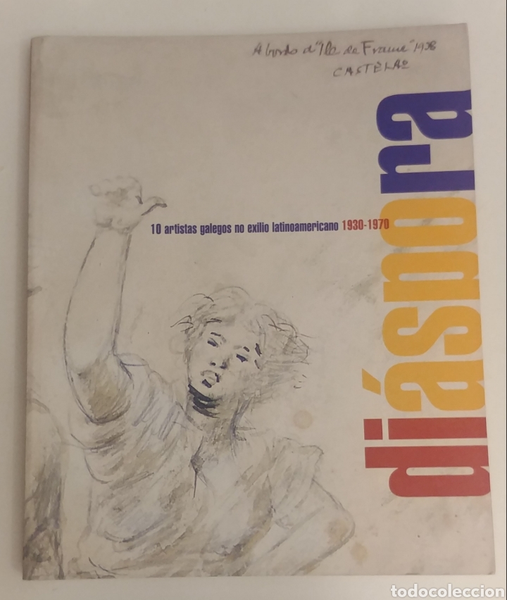 Arte: Di&aacute;spora. 10 artistas gallegos en el exilio latinoamericano 1930-1970