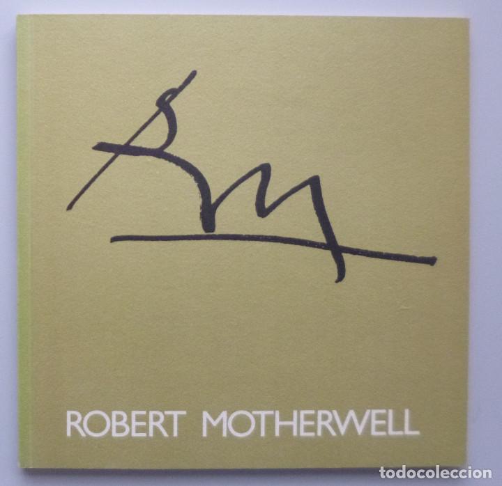 Kunst: ROBERT MOTHERWELL // CAT&Aacute;LOGO EXPOSICI&Oacute;N // GALER&Iacute;A JUANA MORD&Oacute; // 1987