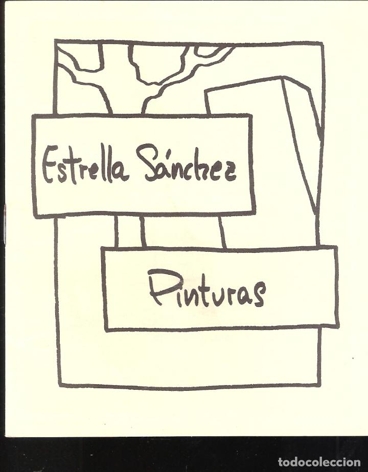 Arte: Estrella Sanchez. *Pinturas*. Octubre 1995. Corni&oacute;n Galer&iacute;a de Arte.14x12 cm. S/P ( 12 p&aacute;g.)