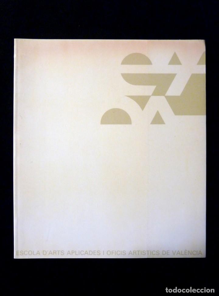 Arte: CAT&Aacute;LOGO, 1&ordf; MOSTRA ARTS APLICADES. CASA MUSEU BENLLIURE, 1984. ESCOLA D'ARTS APLICADES I OFICIS ART