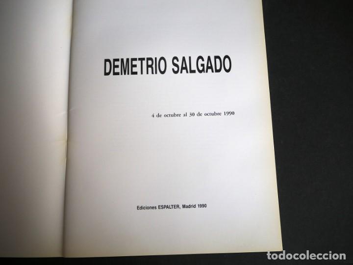 Arte: DEMETRIO SALGADO. CATALOGO.EDICIONES ESPALTER MADRID 1990. - Foto 2