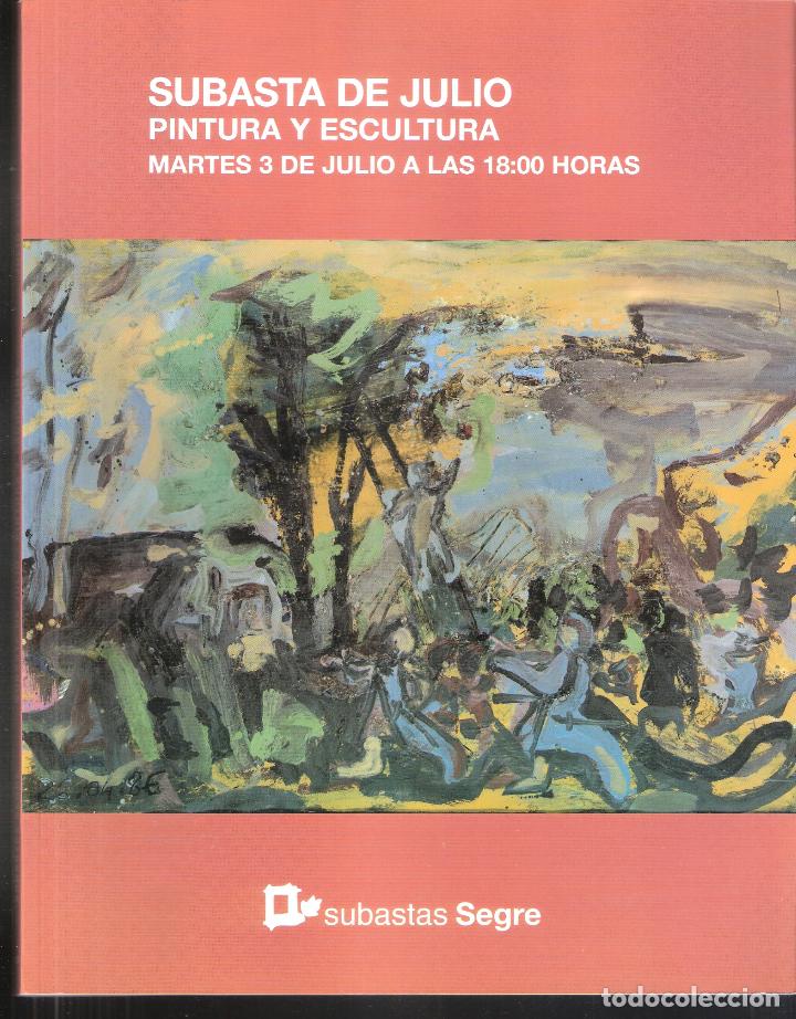 Arte: Subastas Segre. Pintura y Escultura. Julio 2018. Subasta n&ordm; 123.