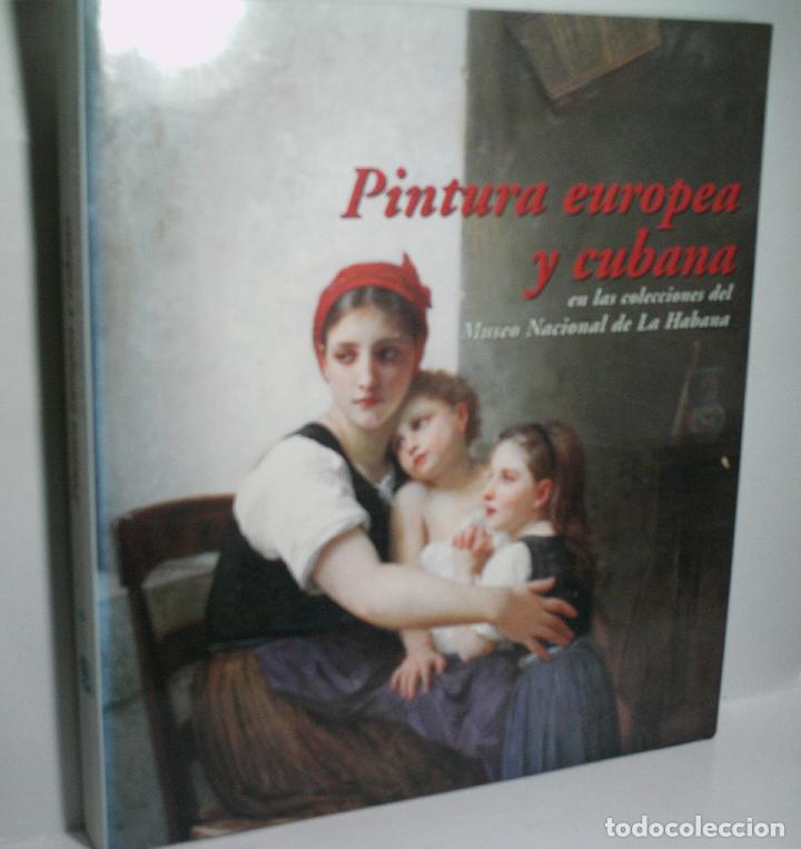 Arte: PINTURA EUROPEA Y CUBANA EN LAS COLECCIONES DEL MUSEO NACIONAL DE LA HABANA